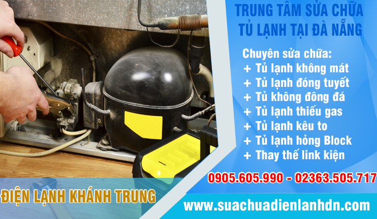 Sửa tủ lạnh Khánh Trung Đà Nẵng